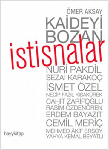 Kaideyi Bozan İstisnalar - Ömer Aksay - Hayykitap