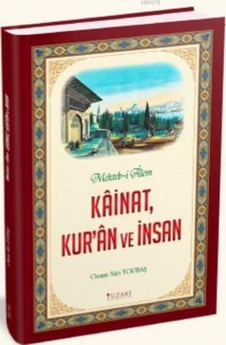 Kainat, Kur'an ve İnsan (Ciltli) - Osman Nuri Topbaş - Yüzakı Yayıncıl