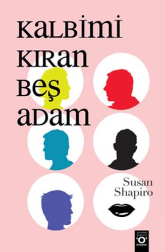 Kalbimi Kıran Beş Adam - Susan Shapiro - Okuyan Us Yayınları