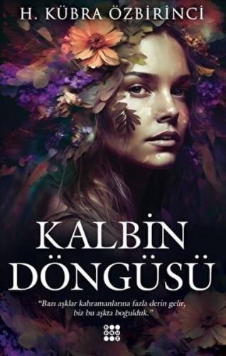 Kalbin Döngüsü - H. Kübra Özbirinci - Dokuz Yayınları