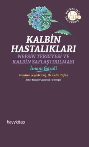 Kalbin Hastalıkları - İmam Gazali - Hayy Kitap