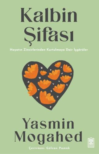 Kalbin Şifası - Yasmin Mogahed - Timaş İnanç