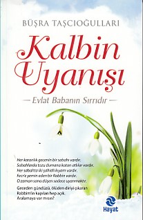 Kalbin Uyanışı - Büşra Taşcıoğulları - Hayat Yayınları