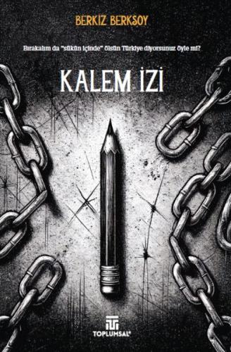 Kalem İzi - Dr. Berkiz Berksoy - Toplumsal Kitap