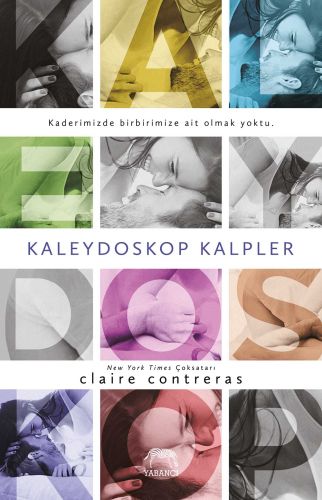 Kaleydoskop Kalpler - Claire Contreras - Yabancı Yayınları