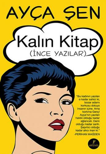 Kalın Kitap - Ayça Şen - Artemis Yayınları