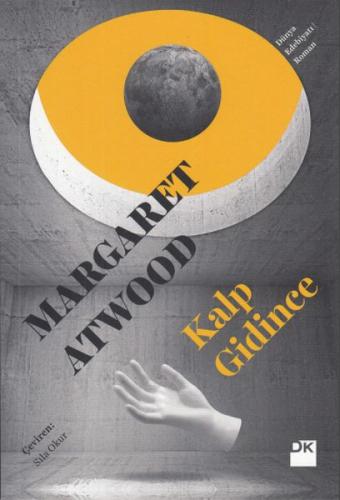 Kalp Gidince - Margaret Atwood - Doğan Kitap