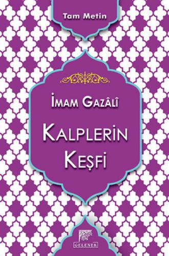 Kalplerin Keşfi (Ciltli) - İmam-ı Gazali - Gelenek Yayıncılık