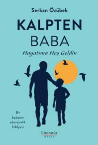 Kalpten Baba - Serkan Özübek - Literatür Yayınları