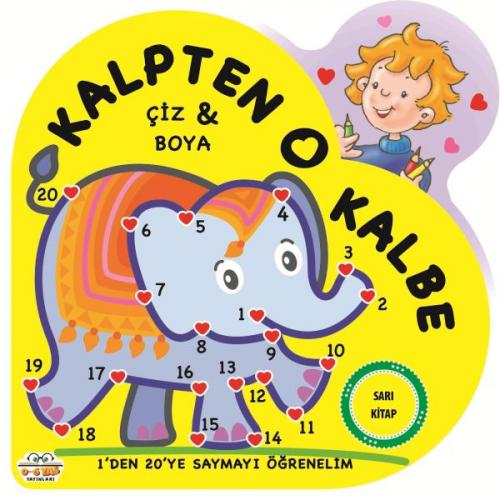 Kalpten Kalbe - Sarı Kitap - - 0-6 Yaş Yayınları