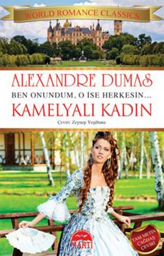 Kamelyalı Kadın - Alexandre Dumas - Martı Yayınları