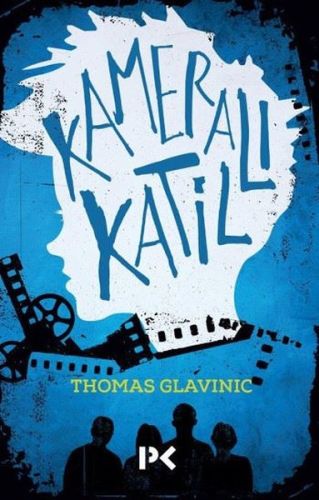 Kameralı Katil - Thomas Glavinic - Profil Kitap