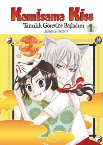 Kamisama Kiss - Tanrılık Görevine Başladım Cilt 1 - Julietta Suzuki - 