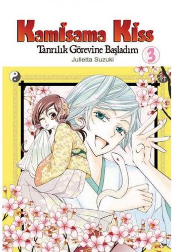 Kamisama Kiss – Tanrılık Görevine Başladım Cilt 3 - Julietta Suzuki - 