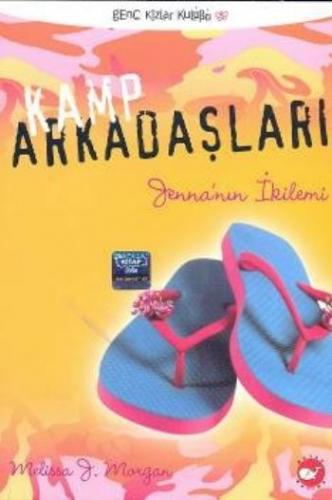 Kamp Arkadaşları 2 Jenna'nın İkilemi - Melissa J. Morgan - Beyaz Balin