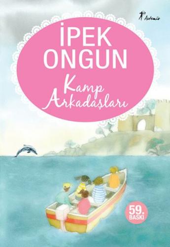 Kamp Arkadaşları - İpek Ongun - Artemis Yayınları