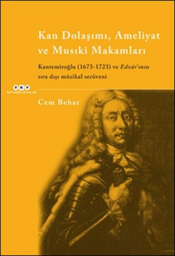 Kan Dolaşımı, Ameliyat ve Musıki Makamları - Cem Behar - Yapı Kredi Ya