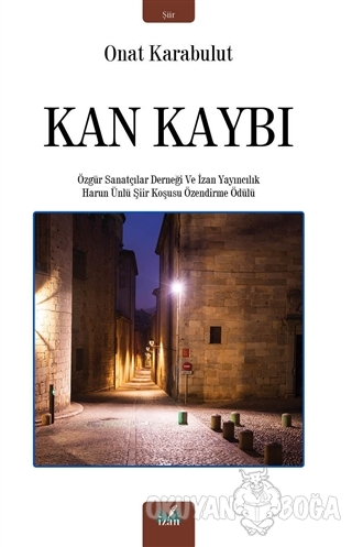 Kan Kaybı - Onat Karabulut - İzan Yayıncılık