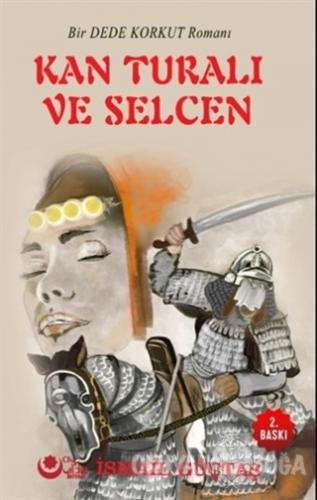 Kan Turalı ve Selcen - İsmail Güçtaş - Ayyıldız Kitap