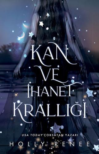 Kan ve İhanet Krallığı - Holly Renee - Lapis Kitap