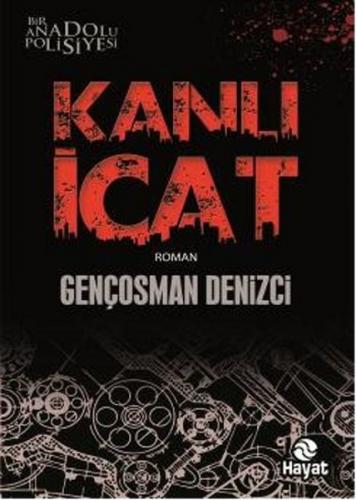 Kanlı İcat - Gençosman Denizci - Hayat Yayınları