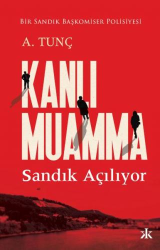 Kanlı Muamma - A.Tunç - Kafka Yayınevi