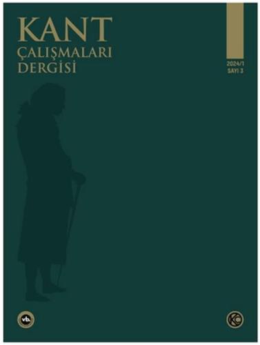 Kant Çalışmaları Dergisi Sayı: 3 - 2024 - Hasan Bülent Gözkân - Vakıfb