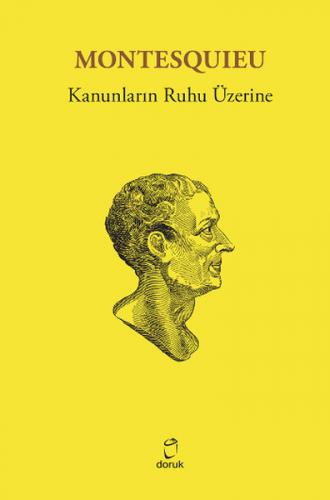 Kanunların Ruhu Üzerine - Montesquieu - Doruk Yayınları