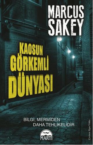 Kaosun Görkemli Dünyası - Marcus Sakey - Martı Yayınları