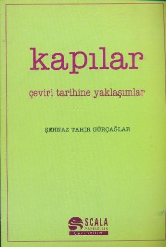 Kapılar - Şehnaz Tahir Gürçağlar - Scala Yayıncılık