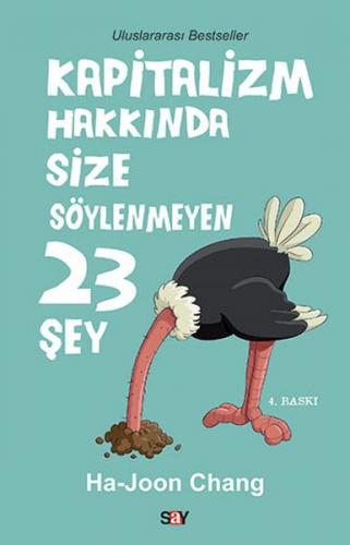 Kapitalizm Hakkında Size Söylenmeyen 23 Şey - Ha-Joon Chang - Say Yayı