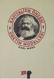 Kapitalizm Öncesi Üretim Modelleri - Karl Marx - Altıkırkbeş Yayınları