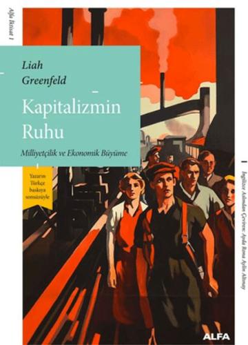 Kapitalizmin Ruhu - Liah Greenfeld - Alfa Yayınları