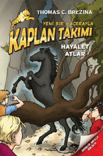 Kaplan Takımı - Hayalet Atlar - Thomas C. Brezina - Doğan Egmont Yayın