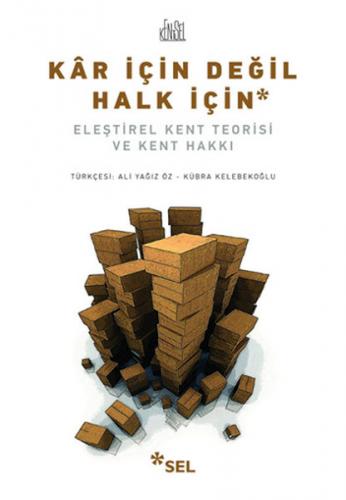 Kar İçin Değil Halk İçin - Neil Brenner - Sel Yayıncılık