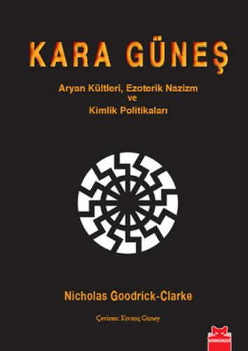 Kara Güneş - Nicholas Goodrick-Clarke - Kırmızı Kedi Yayınevi