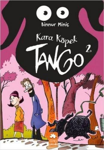 Kara Köpek Tango 2 - Binnur Miniç - Eksik Parça Yayınları