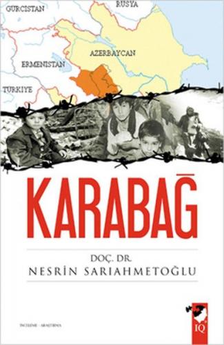 Karabağ (Ciltli) - Nesrin Sarıahmetoğlu Karagür - IQ Kültür Sanat Yayı