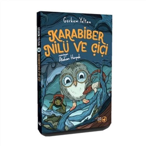 Karabiber Nilü ve Çiçi - Görkem Yeltan - Okuryazar Yayınevi