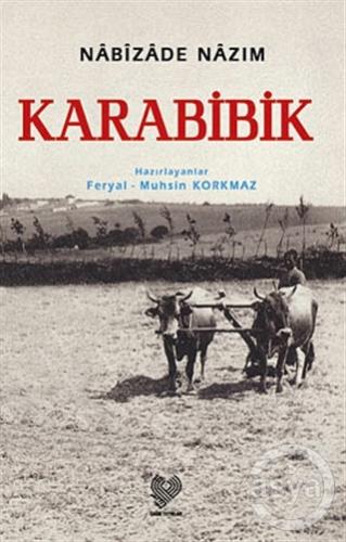 Karabibik - Nabizade Nazım - Çağrı Yayınları