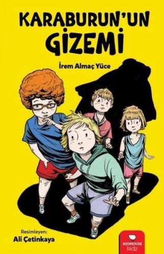 Karaburun'un Gizemi - İrem Almaç Yüce - Kidz Redhouse Çocuk Kitapları