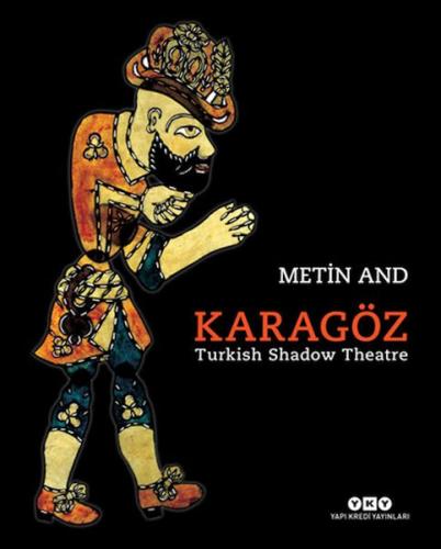 Karagöz – Turkish Shadow Theatre - Metin And - Yapı Kredi Yayınları