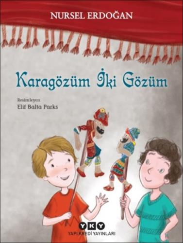 Karagözüm İki Gözüm - Nursel Erdoğan - Yapı Kredi Yayınları