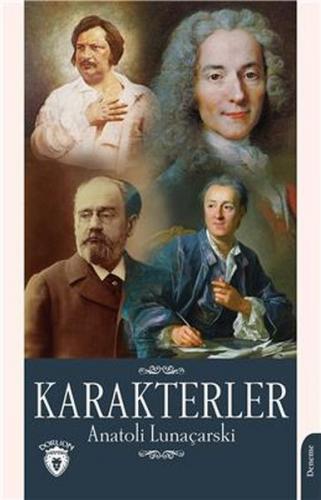 Karakterler - Anatoli Lunaçarski - Dorlion Yayınevi