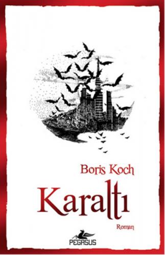 Karaltı - Boris Koch - Pegasus Yayınları