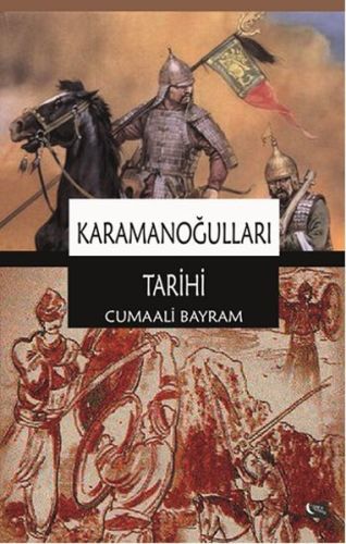 Karamanoğulları Tarihi - Cumali Bayram - Gece Kitaplığı