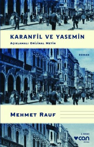 Karanfil ve Yasemin (Açıklamalı Orijinal Metin) - Mehmet Rauf - Can Ya