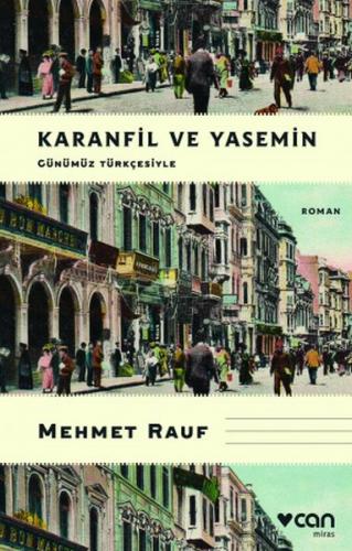 Karanfil ve Yasemin (Günümüz Türkçesiyle) - Mehmet Rauf - Can Yayınlar