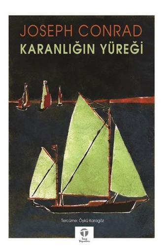 Karanlığın Yüreği - Joseph Conrad - Tema Yayınları