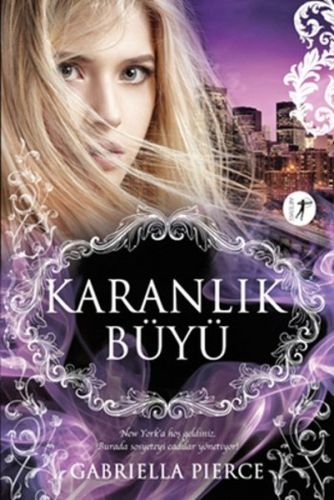 Karanlık Büyü - Gabriella Pierce - Artemis Yayınları